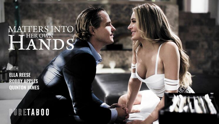 [PureTaboo] - MILF Ella Reese in Cheating Threesome - Quinton James - Ella Reese - Robby Apples