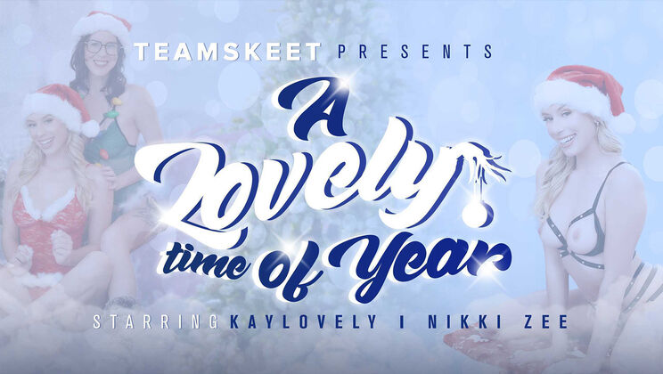 [TeamSkeetFeatures] - Lovely Moments All Year - Tommy Gunn - Kay Lovely - Nikki Zee - Oliver Faze