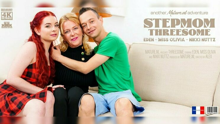 [Mature.nl] - Stepmom Eden and Miss Olivia Share Young Lover - Nikki Nuttz - Miss Olivia - Eden (EU)