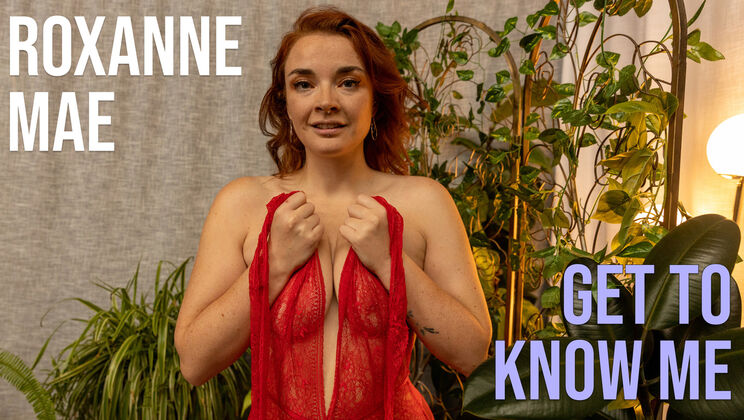 Roxanne Mae Strips Down Just for You