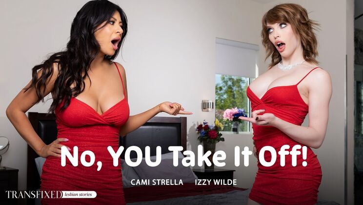 [Transfixed] - Take It Off, Babe! - Izzy Wilde - Cami Strella