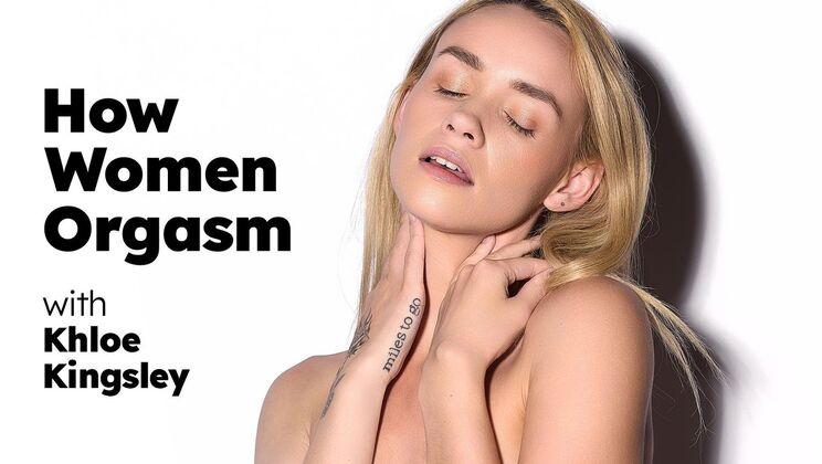 Khloe Kingsley Teaches How Women Orgasm - Fingering & Moaning