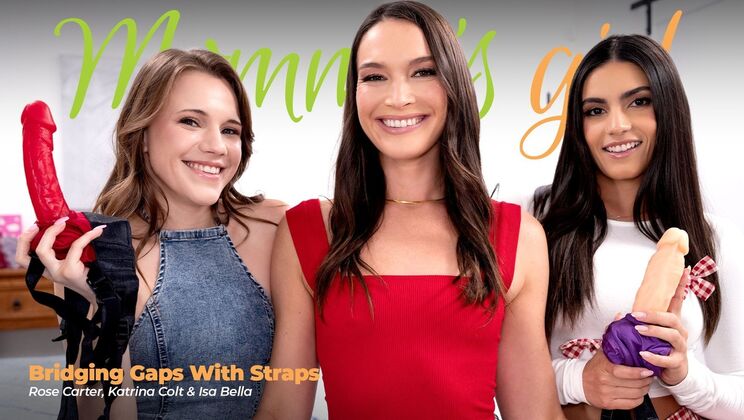 [Girlsway] - Brunette Stepmom Straps Up for Stepfamily Fun - Katrina Colt - Rose Carter - Isa Bella